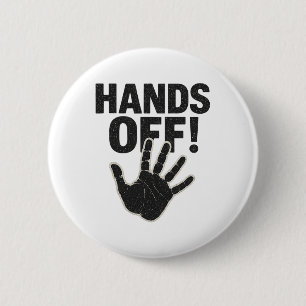 Hands Off My Country My Body Medicare Political Pr Button