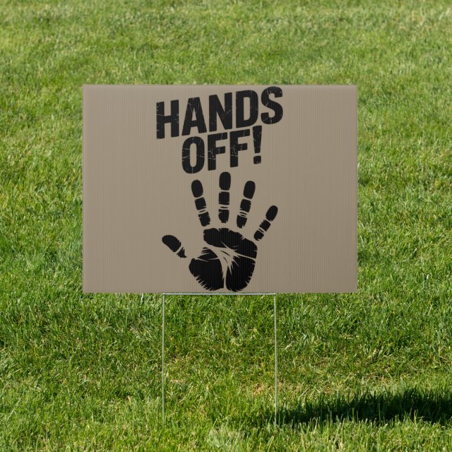 Hands Off My Country My Body Medicare Political  Sign (Insitu)
