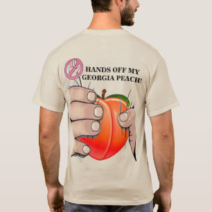 Hands Off My Georgia Peach! T-Shirt