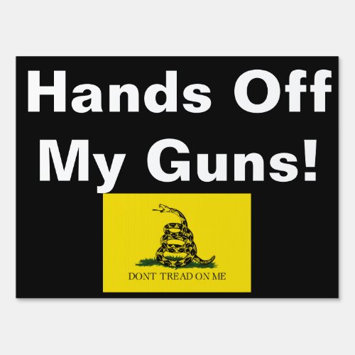 Hands off my guns yard sign