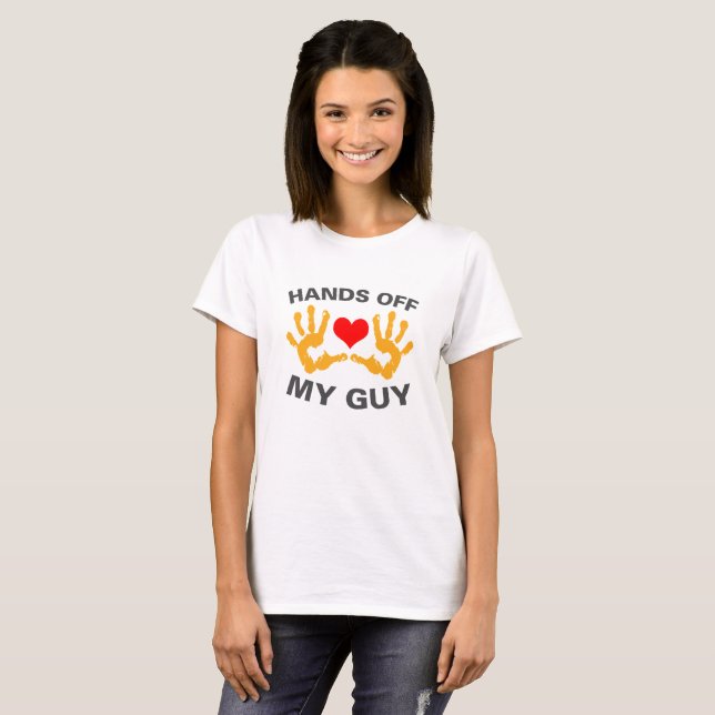 Hands off my guy and girl shirts (Front Full)