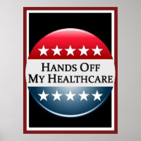 Hands Off My Healthcare Poster