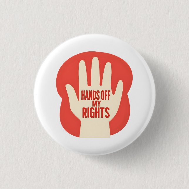 Hands Off My Rights – Equality  Button (Front)