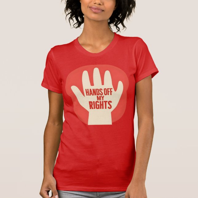 Hands Off My Rights – Equality  T-Shirt (Front)