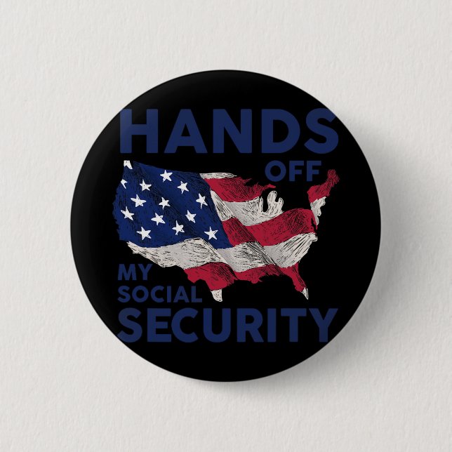Hands Off My Social Security 1  Button (Front)