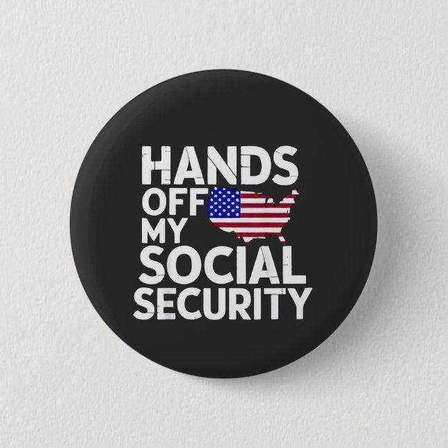Hands Off My Social Security  Button (Front)