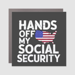 Hands Off My Social Security Car Magnet
