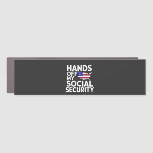 Hands Off My Social Security Car Magnet