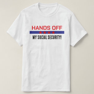 Hands off My Social Security Red White Blue T-Shirt