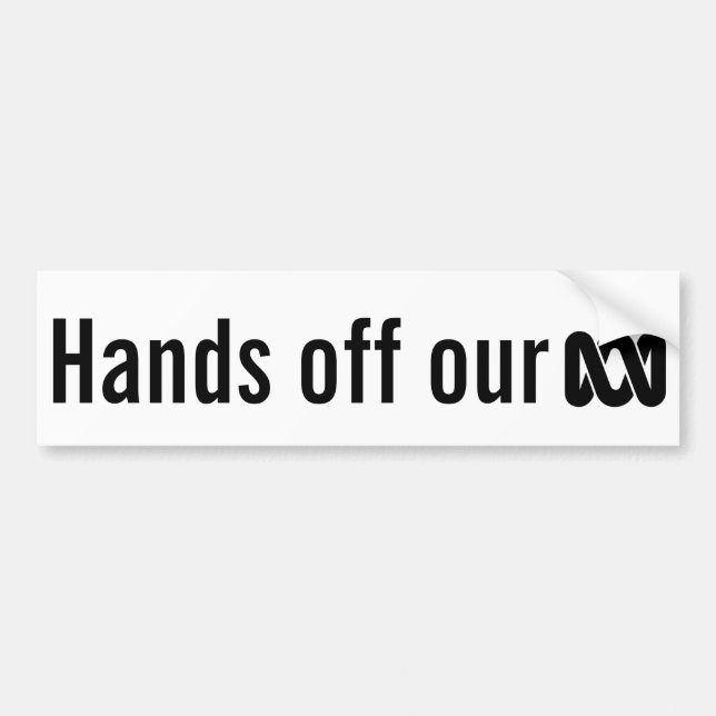 Hands off our ABC bumper sticker (Front)
