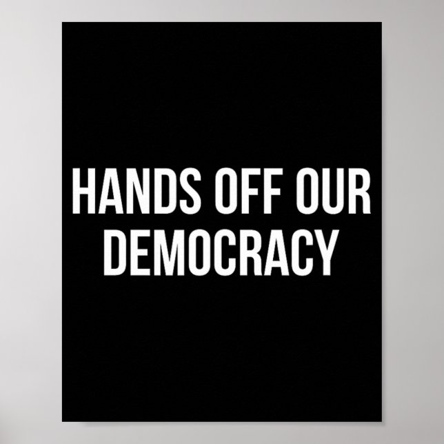 Hands Off Our Democracy -  Poster (Front)