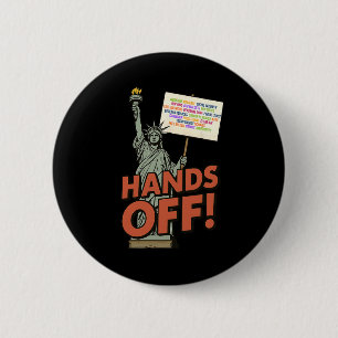 Hands Off Protest April 5th Anti Trump Statue Of L Button