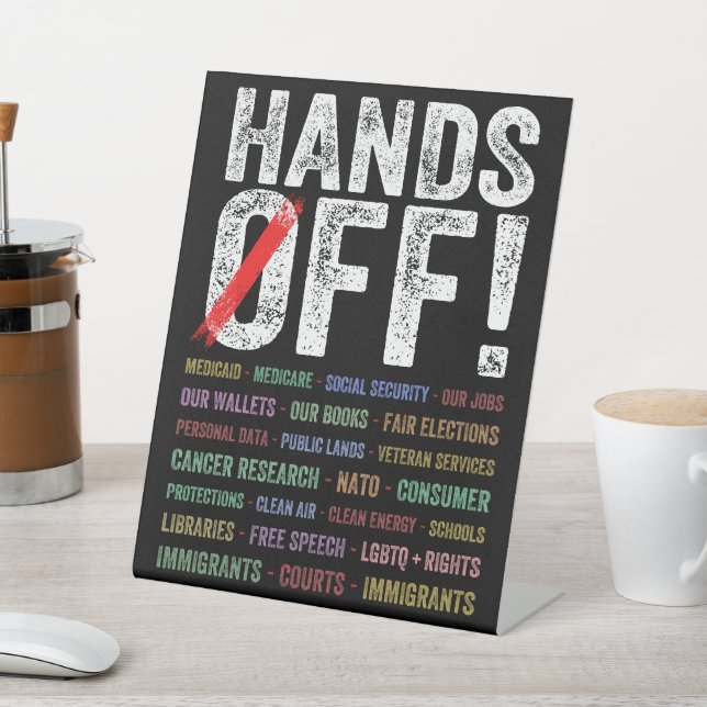 Hands Off Protest Pedestal Sign (In SItu)