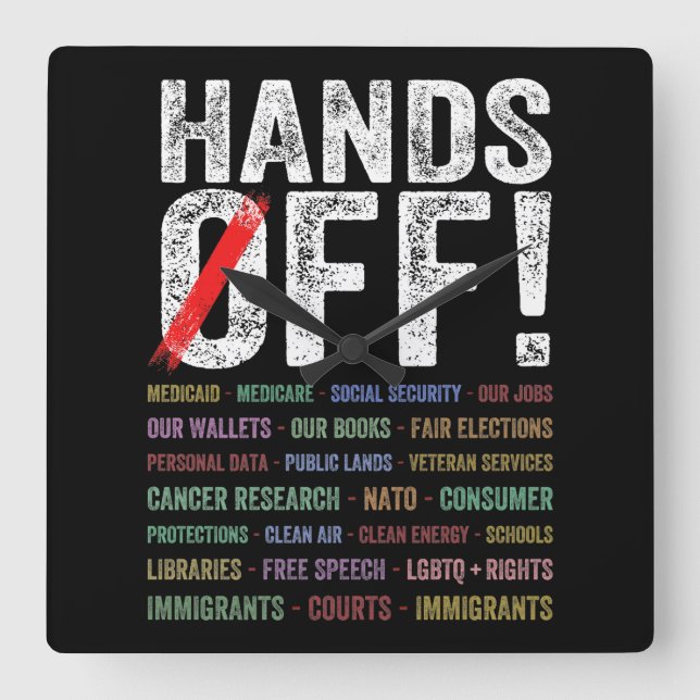 Hands Off Protest Square Wall Clock (Front)