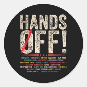 Hands Off Protest - Unprecedented Actions-hands Of Classic Round Sticker