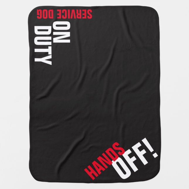 HANDS OFF! Service Dog "Place" Blanket (Front)