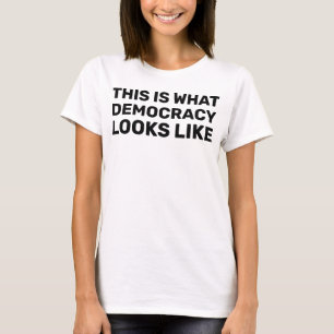 Hands Off Slogan This is What Democracy Looks Like T-Shirt