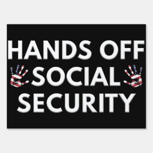 Hands Off Social Security Activism Political  Sign