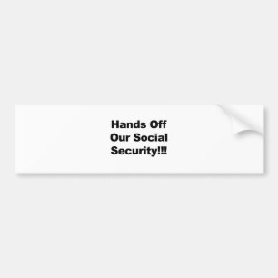 Hands Off Social Security Bumper Sticker