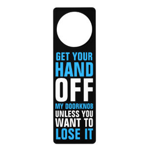 Hands Off the Doorknob Funny Warning Door Hanger