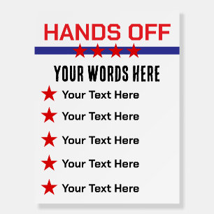 Hands Off Your Words Here Red White Blue Foam Board
