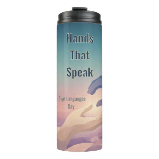 Hands That Speak Sign Languages Day Tumbler