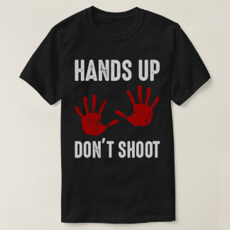 Hands Up Don't Shoot Stop Violence T-Shirt