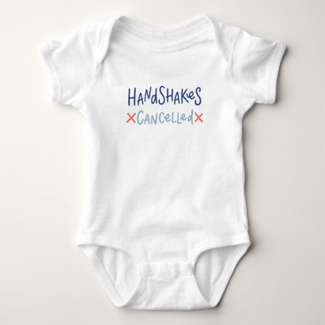 Handshakes Cancelled Baby Bodysuit (Front)