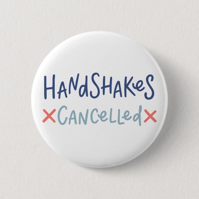 Handshakes Cancelled Button (Front)