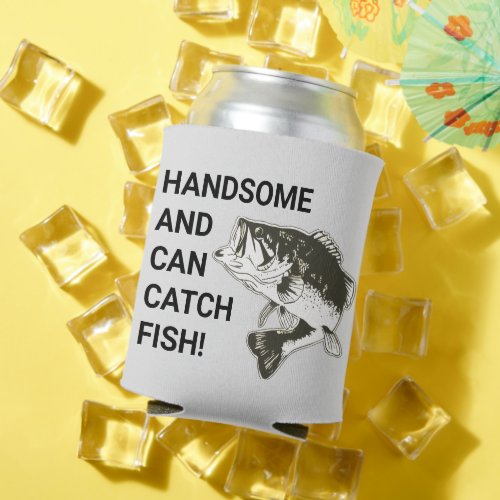 Handsome and Can Catch Fish Largemouth Bass Can Cooler
