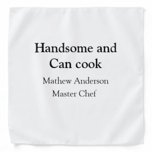 Handsome and can cook add name master chef date bandana