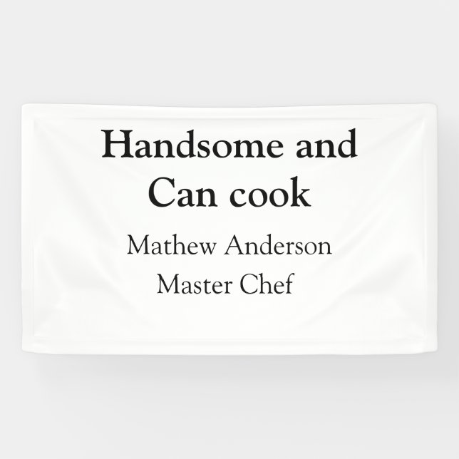 Handsome and can cook add name master chef date banner (Horizontal)