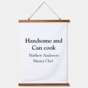 Handsome and can cook add name master chef date hanging tapestry