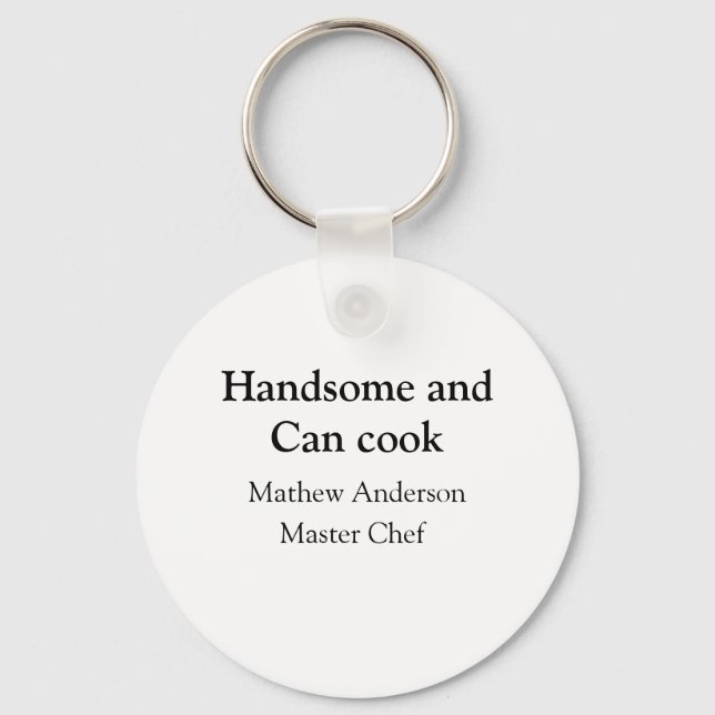 Handsome and can cook add name master chef date keychain (Front)