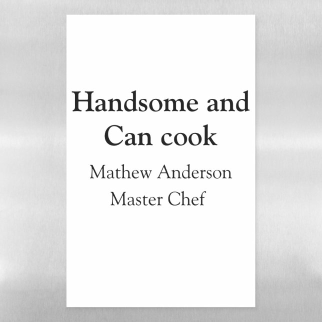 Handsome and can cook add name master chef date magnetic dry erase sheet (Vertical)