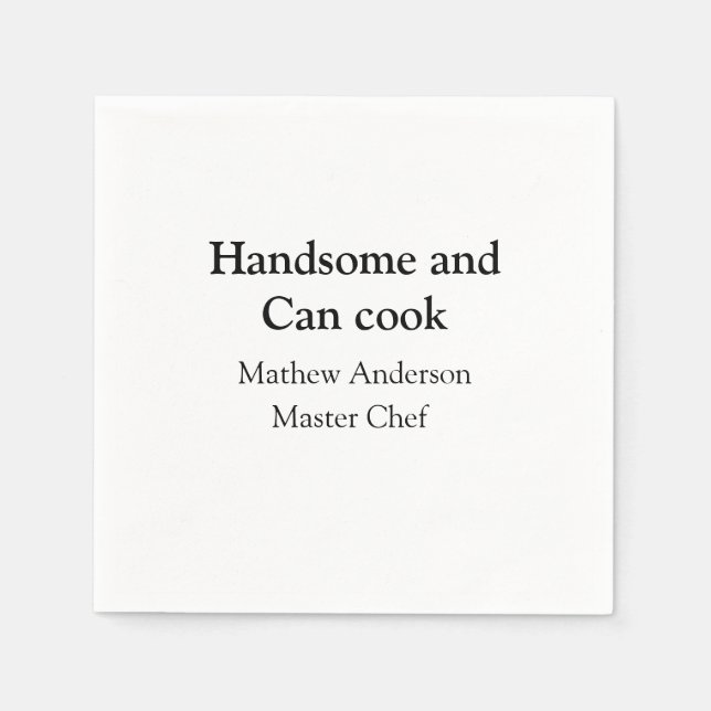 Handsome and can cook add name master chef date napkins (Front)