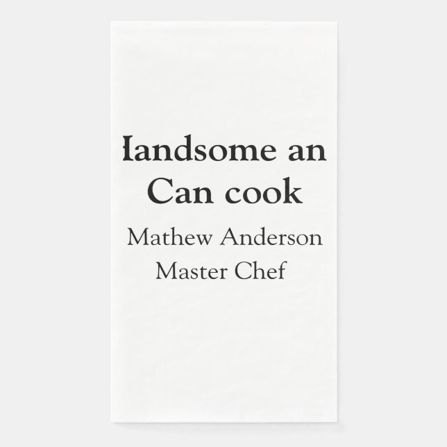 Handsome and can cook add name master chef date paper guest towels (Front)