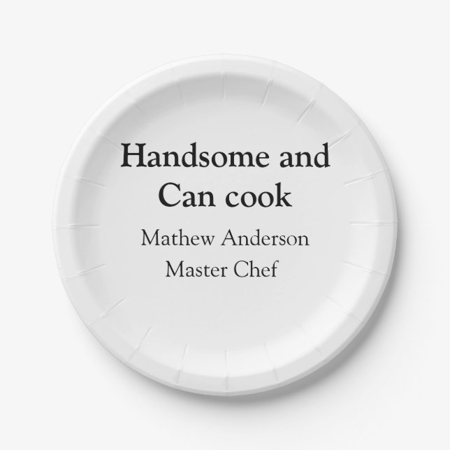 Handsome and can cook add name master chef date paper plates (Front)