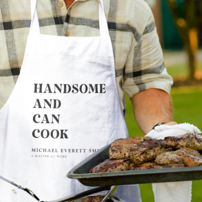 Handsome and Can Cook Apron

