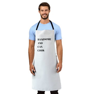 Handsome and Can Cook Apron