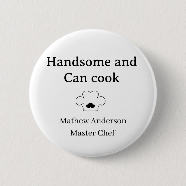 handsome and can cook master chef man kitchen king button (Front)