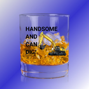 Handsome and Can Dig Excavator Construction Funny Whiskey Glass