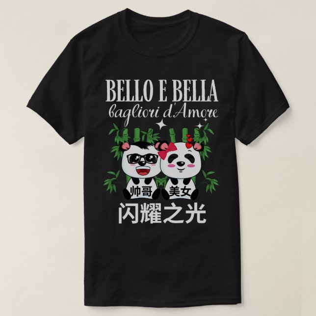 Handsome Beautiful Kawaii Panda Chinese Italian La T-Shirt (Design Front)