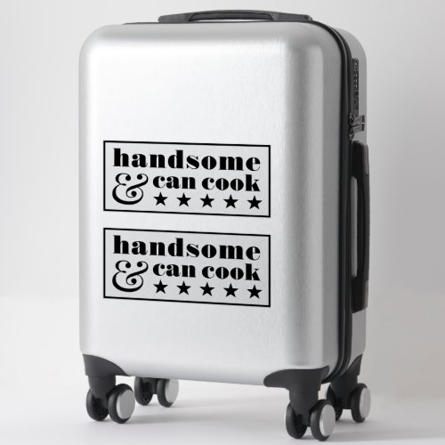 Handsome  Can Cook Mens Black Fathers Day Sticker