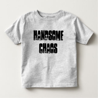 Handsome Chaos Toddler T-shirt