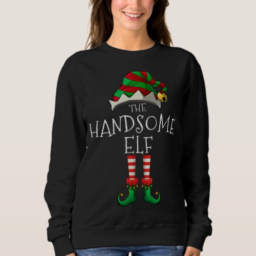 Handsome Elf Matching Family Group Christmas Party Sweatshirt