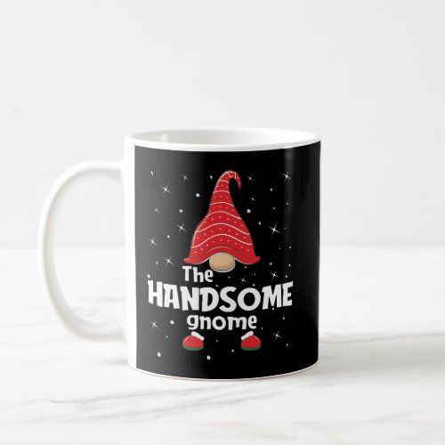 Handsome Gnome Family Matching Christmas Funny Gif Coffee Mug