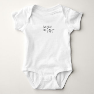 Handsome Like Daddy Baby Bodysuit
