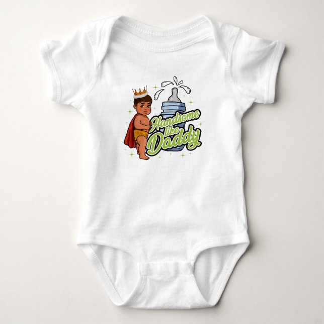 Handsome Like Daddy Infant Boy Toddler Boys  Fun Baby Bodysuit (Front)