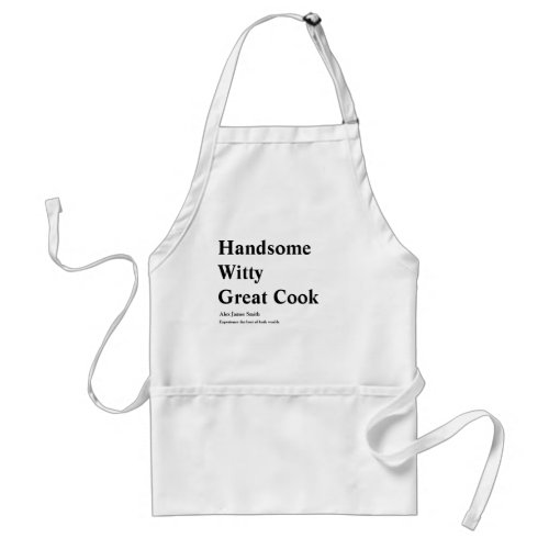 Handsome Witty Great cook Adult Apron
